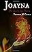 Joayna: Die Asche des Phoenix: Volume 1