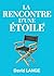 La rencontre d'une étoile