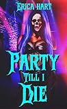 Party Till I Die