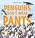 Penguins Don’t Wear Pants by Abi Cushman