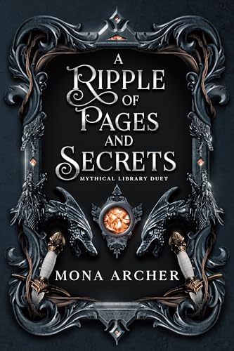 A Ripple of Pages and Secrets (Mythical Library Duet Book 1)