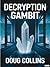 Decryption Gambit: Mineral of Silence (Quantum Worlds Book 1)
