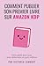 Publier sur Amazon KDP by Victoria Lambert