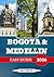 Bogotá and Medellín easy gu...