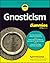 Gnosticism For Dummies
