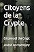 Citoyens de la Crypte by Joseph de Repentigny