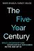 The Five-Year Century: Bold Leadership and Accelerated Outcomes in the Age of AI