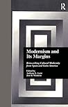 Modernism and Its Margins: Reinscribing Cultural Modernity from Spain and Latin America (Hispanic Issues)