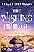The Wishing Bridge