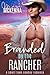 Branded By The Rancher by Maya McKenna