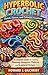 Hyperbolic Crochet Twists, Curves, and Colorful Creations by Howard J. Gilchrist