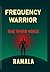 FREQUENCY WARRIOR II: THE T...