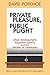 Private Pleasure, Public Pl...