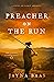 Preacher on the Run: A Nove...