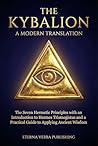The Kybalion: A M...