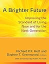 A Brighter Future: Improving the Standard of Living Now and for the Next Generation