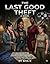The Last Good Theft