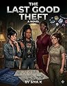 The Last Good Theft
