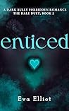 Enticed: A Dark B...