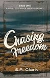 Chasing Freedom: ...