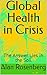 Global Health in Crisis: Th...
