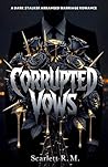 Corrupted Vows: A...