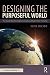 Designing the Purposeful Wo...