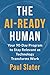 The AI-Ready Human: Your 90...