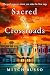 Sacred Crossroads: The Path...
