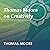 Thomas Moore on Creativity