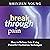 Break Through Pain: How to ...