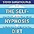 The Self-Hypnosis Diet: Use...