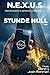 N.E.X.U.S. – Stunde Null: Der Ausbruch aus der Dystopie (Band 1) (N.E.X.U.S. - Die Trilogie) (German Edition)