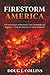 Firestorm America by Doug J. Collins