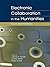 Electronic Collaboration in the Humanities by James A. Inman