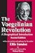 The Voegelinian Revolution:...