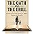 The Oath and the Drill by Cody Harris
