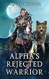 Alpha's Rejected ...