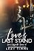 Love's Last Stand by Lexy Timms