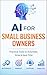 AI for Small Business Owner...