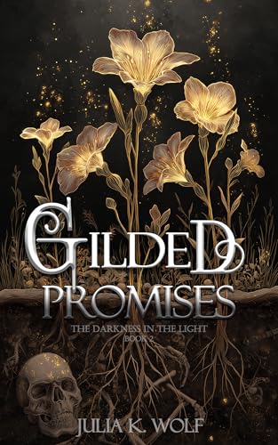 Gilded Promises (The Darkness in the Light Book 2)