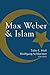 Max Weber and Islam