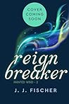 Reign Breaker (Painted Wind #2)
