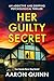 Her Guilty Secret: An addic...