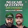 No Dumb Questions...