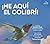 ¡He aquí el colibrí! / Behold the hummingbird! (Spanish Edition) ¡He aquí! Series