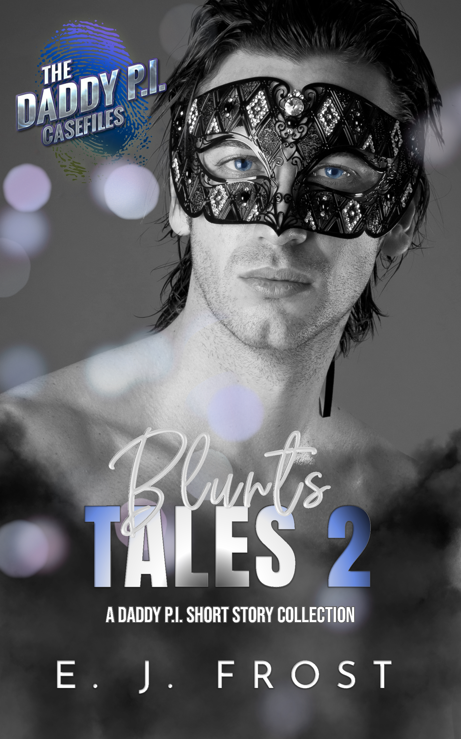 Blunts Tales 2: A Daddy P.I. Short Story Collection (Daddy P.I. Casefiles)