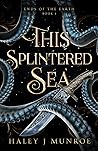 This Splintered Sea