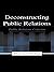 Deconstructing Public Relat...