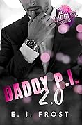Daddy P.I. 2.0